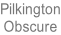 Pilkington Obscure
