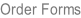 Order Forms
